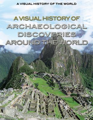 A visual history of archaeological discoveries around the world