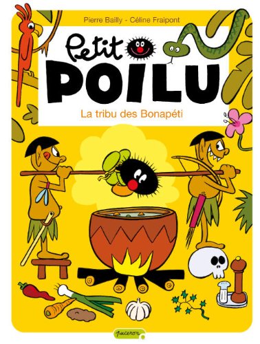 Petit Poilu. 5, La tribu des Bonapéti /