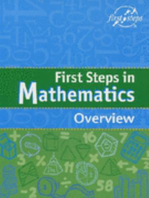 First steps in mathematics : overview : improving the mathematics outcomes of students
