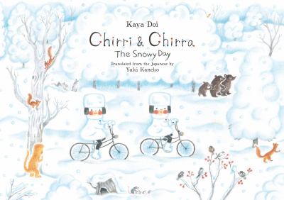 Chirri & Chirra : the snowy day