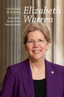 Elizabeth Warren : Democratic Senator from Massachusetts