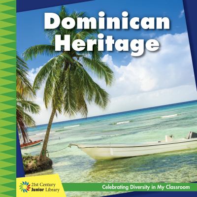 Dominican heritage : Celebrating diversity in my classroom