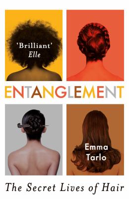 Entanglement : the secret lives of hair