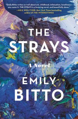 The strays : a novel