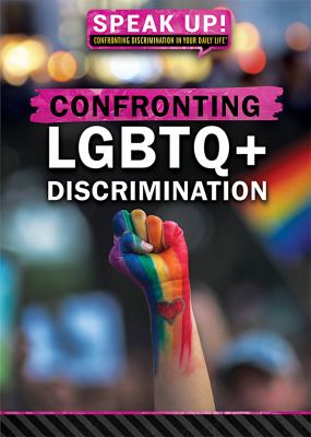 Confronting LGBTQ+ discrimination