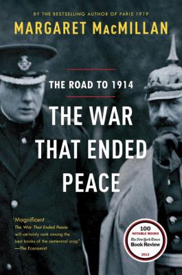 The war that ended peace : the road to 1914