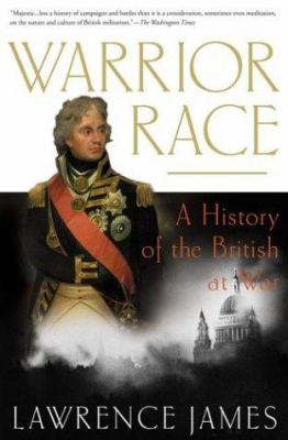 Warrior race : a history of the British at war