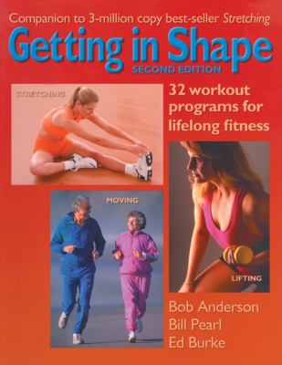 Getting in shape : 32 workout programs for lifelong fitness