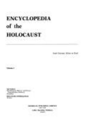 Encyclopedia of the Holocaust. Vol. 2, [E - K] /