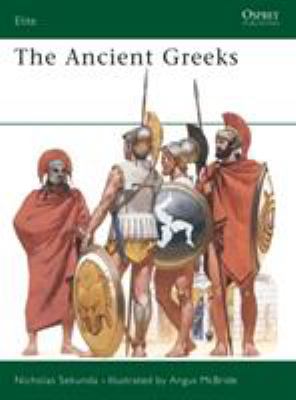The ancient Greeks : armies of classical Greece, 5th and 4th centuries BC