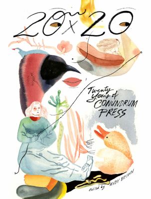 20 x 20 : twenty years of Conundrum Press