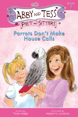 Parrots don't make house calls