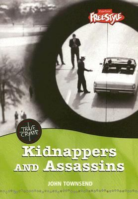 Kidnappers and assassins