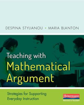 Teaching with mathematical argument : strategies for supporting everyday instruction