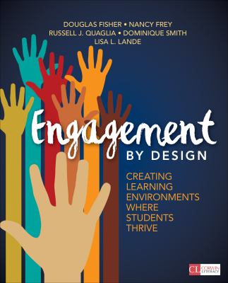 Engagement by design : creating learning environments where students thrive