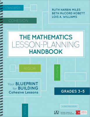 The mathematics lesson-planning handbook, grades 3-5 : your blueprint for building cohesive lessons