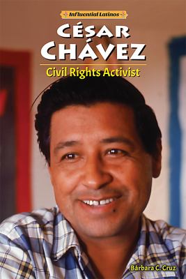 César Chávez : civil rights activist