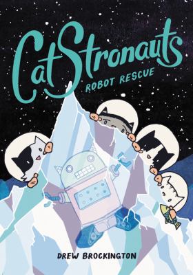 CatStronauts. 4, Robot rescue /