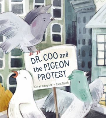 Dr. Coo and the pigeon protest