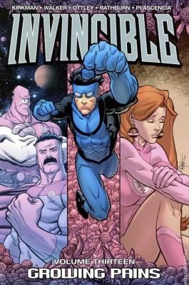 Invincible. [Vol. 13], Growing pains /