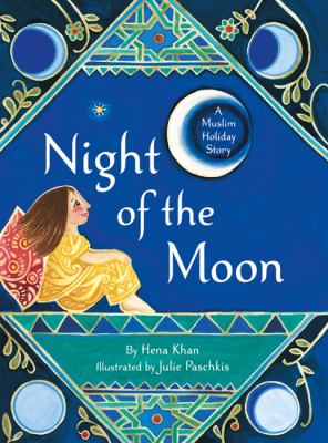 Night of the moon : a Muslim holiday story
