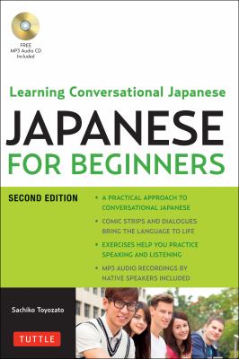 Japanese for beginners : learning conversational Japanese