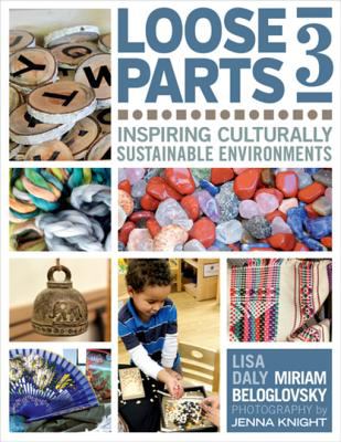 Loose parts 3 : inspiring culturally sustainable environments