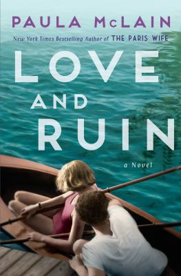Love and ruin : a novel