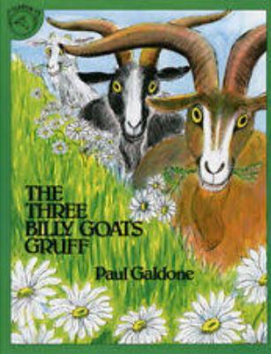 The three billy goats Gruff : a folk tale classic