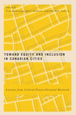 Toward equity and inclusion in Canadian cities : lessons from critical praxis-oriented research