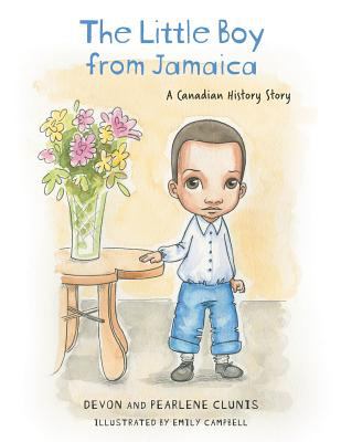 The little boy from Jamaica : a Canadian history story