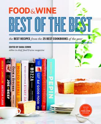 Best of the best : the best recipes from the 25 best cookbooks of the year