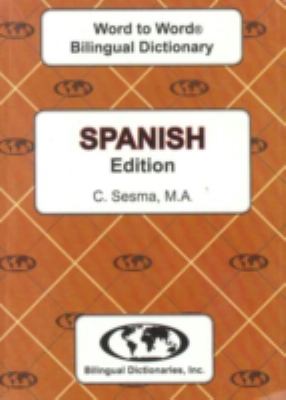 English-Spanish, Spanish-English : word to word bilingual dictionary