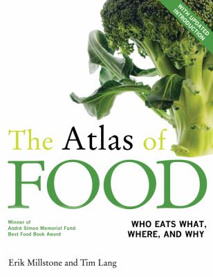 The atlas of food : who eats what, where, and why