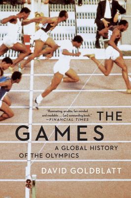 The games : a global history of the Olympics