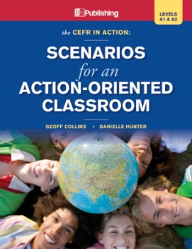 The CEFR in action, levels A1 & A2 : scenarios for an action-oriented classroom