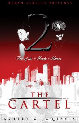 The cartel. 2, Tale of the murda mamas /