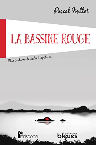 La bassine rouge : roman