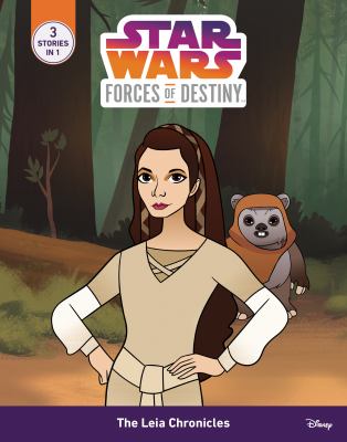 Star Wars, Forces of destiny : The Leia chronicles