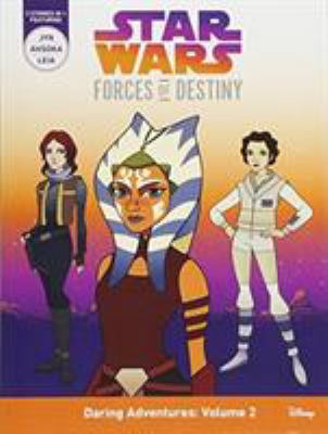 Daring adventures, volume 2 : Jyn, Ahsoka, Leia