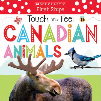 Touch and feel : Canadian animals.