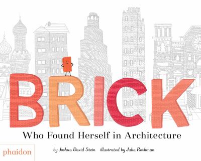 Brick, who found herself in architecture