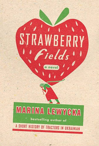 Strawberry fields : a novel