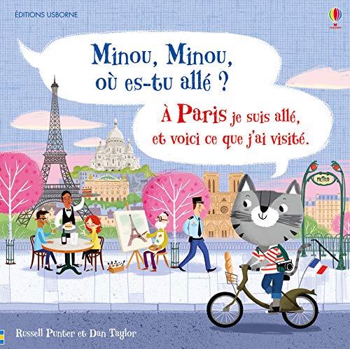 Minou, Minou, où es-tu allé? À Paris, je suis allé, et voici ce que j'ai visité