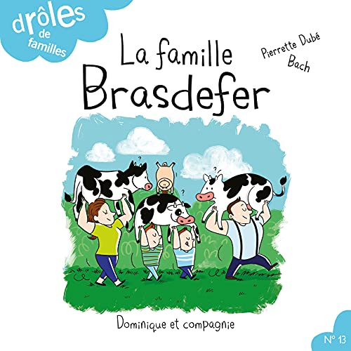 La famille Brasdefer