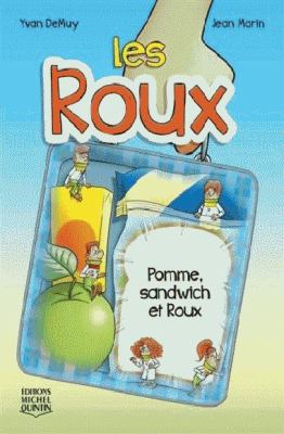 Les Roux. 3, Pomme, sandwich et Roux /