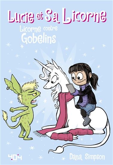 Lucie et sa licorne. 3, Licorne contre gobelins /