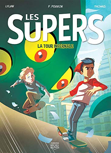 Les Supers. 2, La tour infernale /