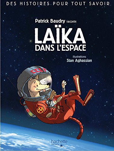 Patrick Baudry raconte : Laïka dans l'espace