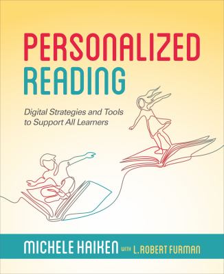 Personalized reading : digital strategies and tools to support all learners